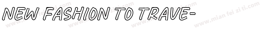 New Fashion to Trave字体转换